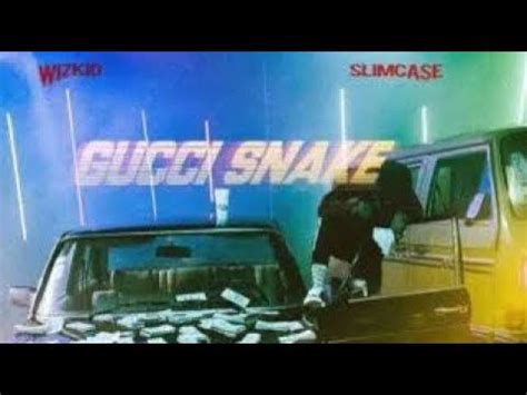 wizkid download gucci snake|gucci snake starboy.